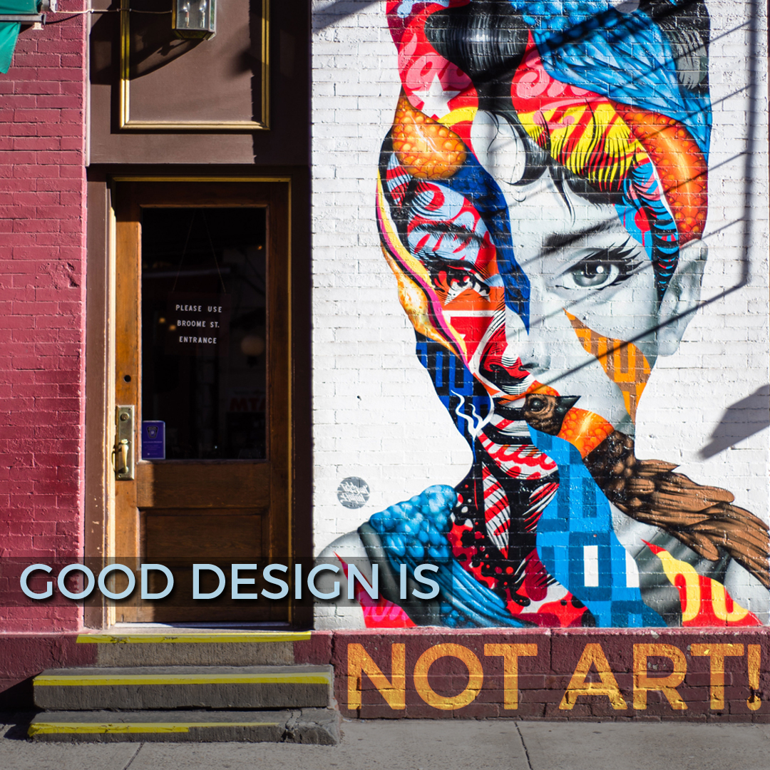 Good Design is not Art.